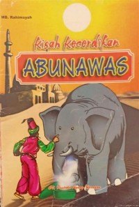 Kisah Kecerdikan  Abunawas