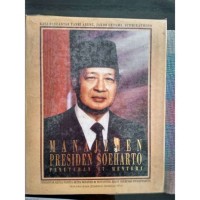 Manajemen Presiden Soeharto (Penuturan 17 Menteri)