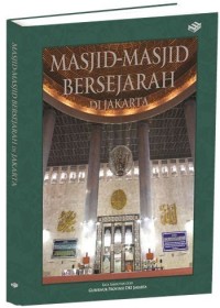 Masjid-Masjid Bersejarah di Jakarta