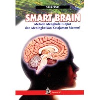 SMART BRAIN Metode Menghafal Cepat dan Meningkatkan Ketajaman Memori