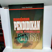 Manajemen Pendidikan Untuk Peningkatan  Bangsa