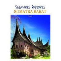 Selayang Pandang Sumatera Barat