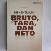 Menentukan Bruto, Tara dan Neto