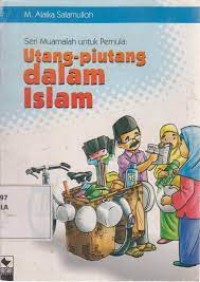 Seri Muamalah untuk Pemula : Utang-piutang dalam Islam